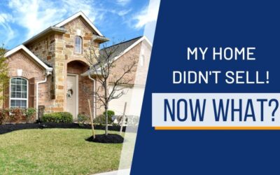 My Home Didn’t Sell! Now What?